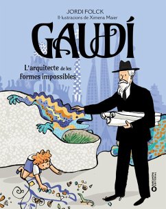 Cover Gaudí. L'arquitecte de les formes impossibles (eBook, ePUB)