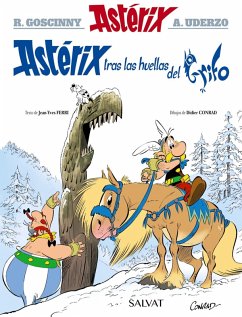 Astérix tras las huellas del grifo (eBook, ePUB) - Goscinny, René; Ferri, Jean-Yves
