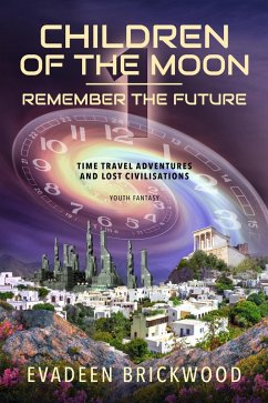 Cover Children of the Moon (Remember the Future, #1) (eBook, ePUB)