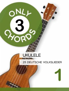 Cover Only 3 Chords - Ukulele - 25 deutsche Volkslieder 1 (eBook, ePUB)
