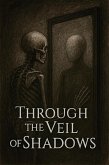 Through the Veil of Shadows (eBook, ePUB)