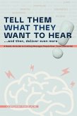 Tell Them What They Want to Hear (eBook, ePUB)