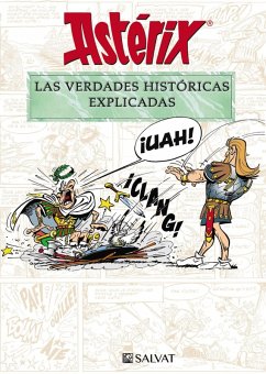 Astérix. Las verdades históricas explicadas (eBook, ePUB) - Molin, Bernard-Pierre; Goscinny, René