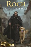 Roch - Protector of Dogs (eBook, ePUB) Roch - Protector of Dogs (eBook, ePUB)