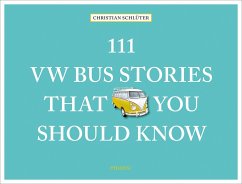 Cover 111 VW Bus Stories That You Should Know   (Mängelexemplar)
