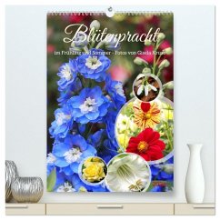 Blütenpracht im Frühling und Sommer (hochwertiger Premium Wandkalender 2026 DIN A2 hoch), Kunstdruck in Hochglanz