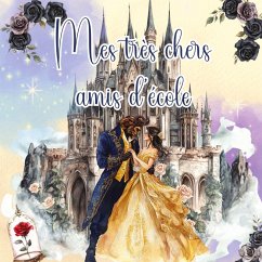 Cover Mes très chers amis d'école - La Belle et la Bête