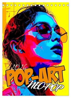 Pop-Art und Neo-Pop (Tischkalender 2026 DIN A5 hoch), CALVENDO Monatskalender