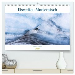 Eiswelten Morteratsch (hochwertiger Premium Wandkalender 2026 DIN A2 quer), Kunstdruck in Hochglanz