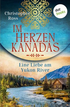 Cover Im Herzen Kanadas - Eine Liebe am Yukon River