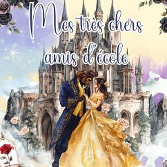 Cover Mes très chers amis d'école - La Belle et la Bête
