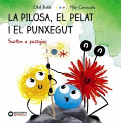 La Pilosa, el Pelat i el Punxegut. Surten a passejar (eBook, ePUB) - Baldó, Estel La Pilosa, el Pelat i el Punxegut. Surten a passejar (eBook, ePUB) - Baldó, Estel