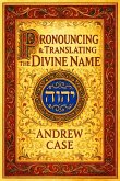 Pronouncing & Translating the Divine Name (eBook, ePUB)