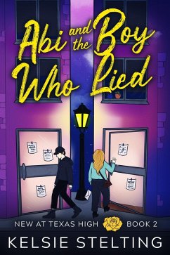 Cover Abi and the Boy Who Lied (New at Texas High, #2) (eBook, ePUB)