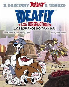 Ideafix y los irreductibles, 2. ¡Los romanos no dan una! (eBook, ePUB) - Goscinny, René; Benedetti, Hervé; Coulon, Michel; Lecocq, Simon; Robin, Nicolas Ideafix y los irreductibles, 2. ¡Los romanos no dan una! (eBook, ePUB) - Goscinny, René; Benedetti, Hervé; Coulon, Michel; Lecocq, Simon; Robin, Nicolas
