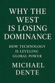 Why the West Is Losing Dominance: How Technology Is Leveling Global Power (eBook, ePUB)