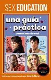 Sex Education. Una guía práctica para el mundo real (eBook, ePUB)