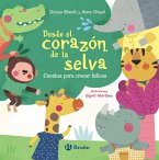 Desde el corazón de la selva. Cuentos para crecer felices (eBook, ePUB)