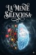 LA MENTE SILENCIOSA: Encuentra paz,... - Bild 1