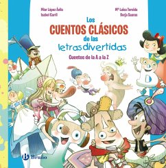 Los cuentos clásicos de las letras divertidas (eBook, ePUB) - López Ávila, Pilar; Carril Martínez, Isabel