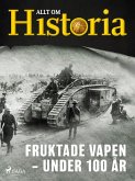 Fruktade vapen - Under 100 år (eBook, ePUB)
