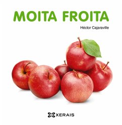 Moita froita (eBook, ePUB) - Cajaraville, Héctor