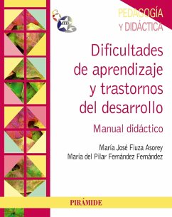 Dificultades de aprendizaje y trastornos del desarrollo (eBook, PDF) - Fiuza Asorey, María José; Fernández Fernández, Pilar