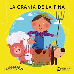 La granja de la Tina (eBook, ePUB) - Baldó, Estel; Gil, Rosa; Soliva, Maria La granja de la Tina (eBook, ePUB) - Baldó, Estel; Gil, Rosa; Soliva, Maria