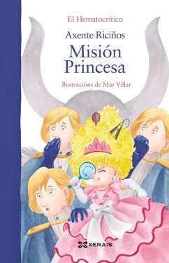 Axente Riciños: Misión Princesa (eBook, ePUB) - O Hematocrítico