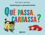 Què passa, carbassa? (eBook, ePUB) Què passa, carbassa? (eBook, ePUB)