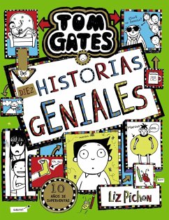 Tom Gates, 18. Diez historias geniales (eBook, ePUB) - Pichon, Liz