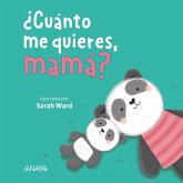 ¿Cuánto me quieres, mamá? (eBook, ePUB)