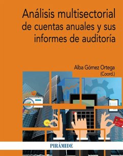 Análisis multisectorial de cuentas anuales y sus informes de auditoría (eBook, PDF) - Gómez Ortega, Alba