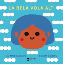 La Bela vola alt (eBook, ePUB) - Machado, Germán La Bela vola alt (eBook, ePUB) - Machado, Germán