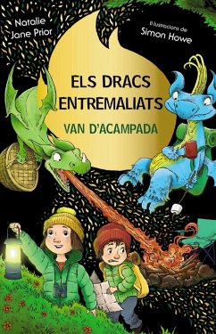 Els dracs entremaliats, 4. Els dracs entremaliats van d'acampada (eBook, ePUB) - Prior, Natalie Jane