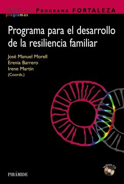 Programa FORTALEZA. Programa para el desarrollo de la resiliencia familiar (eBook, PDF) - Morell, José Manuel; Barrero, Erenia; Martín, Irene