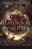 La maldición que nos une (eBook, ePUB)