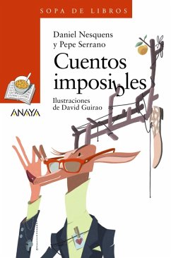 Cuentos imposibles (eBook, ePUB) - Nesquens, Daniel; Serrano, Pepe Cuentos imposibles (eBook, ePUB) - Nesquens, Daniel; Serrano, Pepe