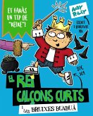 El rei Calçons Curts i les bruixes buabuà (eBook, ePUB) El rei Calçons Curts i les bruixes buabuà (eBook, ePUB)