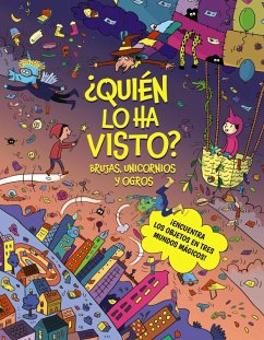 ¿Quién lo ha visto? Brujas, unicornios y ogros (eBook, ePUB) - Claire, Céline