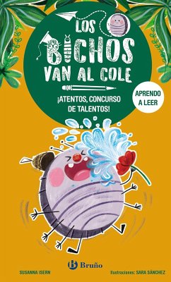 Los bichos van al cole, 2. ¡Atentos, concurso de talentos! (eBook, ePUB) - Isern, Susanna