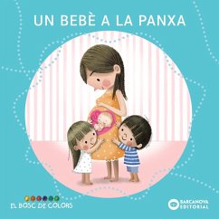 Un bebè a la panxa (eBook, ePUB) - Baldó, Estel; Gil, Rosa; Soliva, Maria