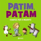 Patim, Patam. Contes per a menuts (eBook, ePUB)
