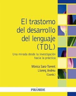 El trastorno del desarrollo del lenguaje (TDL) (eBook, PDF) - Sanz-Torrent, Mónica; Andreu, Llorenç