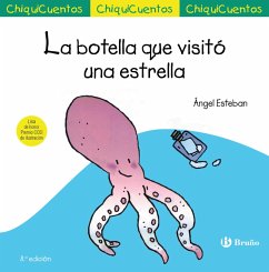 ChiquiCuento 5. La botella que visitó una estrella (eBook, ePUB) - Esteban, Ángel