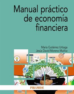 Manual práctico de economía financiera (eBook, PDF) - Gutiérrez Urtiaga, María; Moreno Muñoz, Jesús David