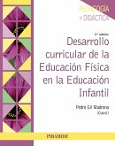 Desarrollo curricular de la Educación Física en la Educación Infantil (eBook, PDF)