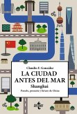 La ciudad antes del mar (eBook, ePUB) La ciudad antes del mar (eBook, ePUB)