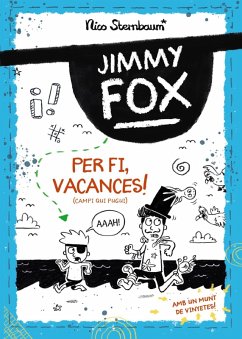 Jimmy Fox. Per fi, vacances! (Campi qui pugui) (eBook, ePUB) - Sternbaum, Nico Jimmy Fox. Per fi, vacances! (Campi qui pugui) (eBook, ePUB) - Sternbaum, Nico
