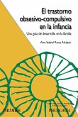 El trastorno obsesivo-compulsivo en la infancia (eBook, PDF)